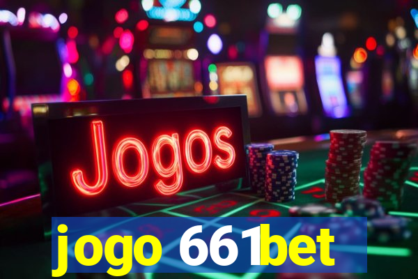 jogo 661bet